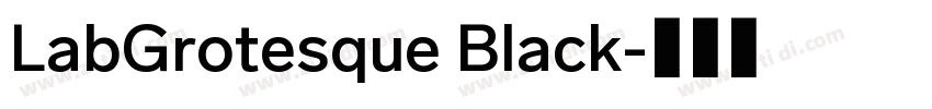 LabGrotesque Black字体转换